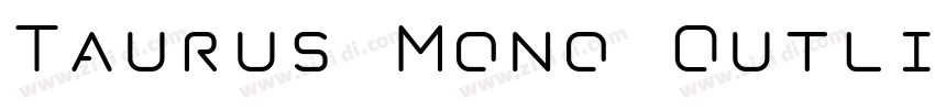 Taurus Mono Outline字体转换